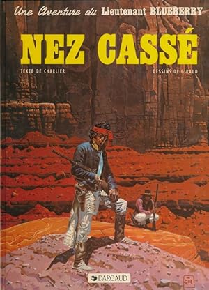 Bild des Verkufers fr Une aventure du Lieutenant Blueberry. Nez cass zum Verkauf von LIBRAIRIE GIL-ARTGIL SARL