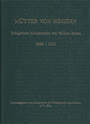 Immagine del venditore per Mtter von Siegern. Erfolgreiche Nachkommen von Vollblut-Stuten 1998 - 2001 venduto da montanbuch