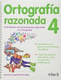 Seller image for Ortografa razonada 4. Habilidades del pensamiento aplicadas a la ortografa for sale by Espacio Logopdico
