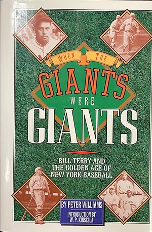 When the Giants Were Giants: Bill Terry and the Golden Age of New York Baseball