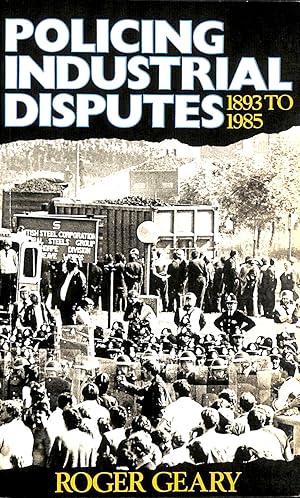 Seller image for Policing Industrial Disputes: 1893 to 1985 for sale by M Godding Books Ltd