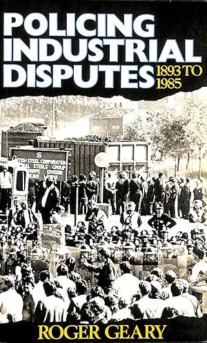 Imagen del vendedor de Policing Industrial Disputes: 1893 to 1985 a la venta por M Godding Books Ltd