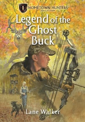 Immagine del venditore per The Legend of the Ghost Buck (Hometown Hunters) venduto da Pieuler Store