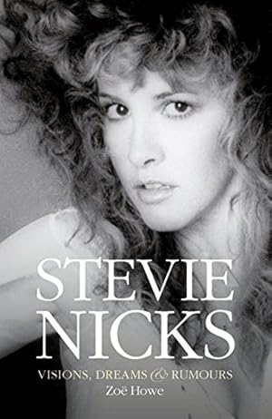 Image du vendeur pour Stevie Nicks: Visions, Dreams & Rumors mis en vente par Pieuler Store