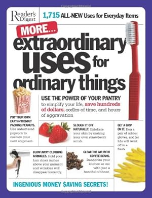 Seller image for More Extraordinary Uses for Ordinary Things: 1,715 All-new Uses for Everyday Things for sale by Reliant Bookstore