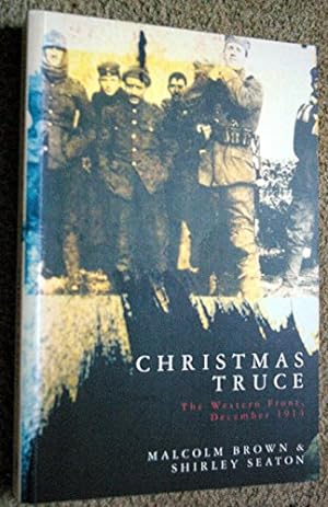 Imagen del vendedor de Christmas Truce - The Western Front, December 1914 a la venta por WeBuyBooks