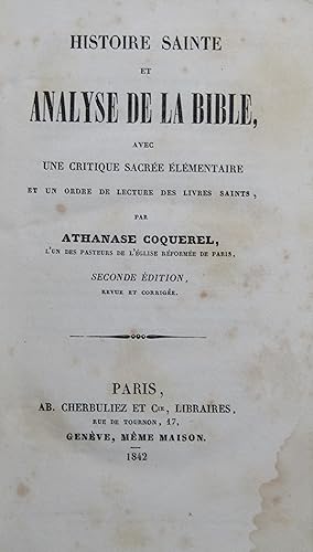 Histoire Sainte et analyse de la Bible avec une critique sacrée élémentaire et un ordre de lectur...