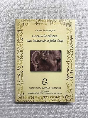 Seller image for La escucha oblcua. Una invitacin a John Cage for sale by Campbell Llibres