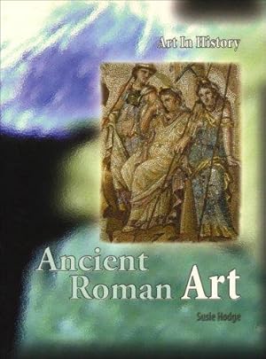 Seller image for Ancient Roman Art (Art in History) for sale by WeBuyBooks
