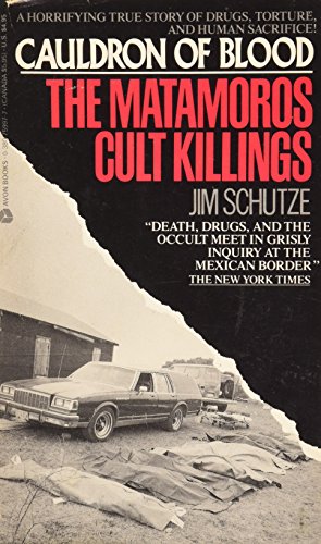 Bild des Verkufers fr Cauldron of Blood: The Matamoros Cult Killings zum Verkauf von Pieuler Store