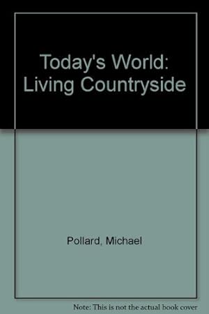 Seller image for Today's World: Living Countryside for sale by WeBuyBooks