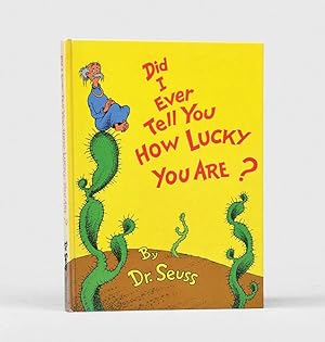 Imagen del vendedor de Did I Ever Tell You How Lucky You Are? a la venta por Peter Harrington.  ABA/ ILAB.