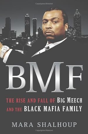 Imagen del vendedor de BMF: The Rise and Fall of Big Meech and the Black Mafia Family a la venta por Pieuler Store