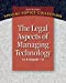 Image du vendeur pour Legal Aspects of Managing Technology mis en vente par Pieuler Store