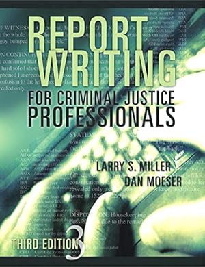 Immagine del venditore per Report Writing for Criminal Justice Professionals, Third Edition venduto da Pieuler Store