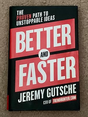 Immagine del venditore per Better and Faster: The Proven Path to Unstoppable Ideas venduto da The Poet's Pulpit