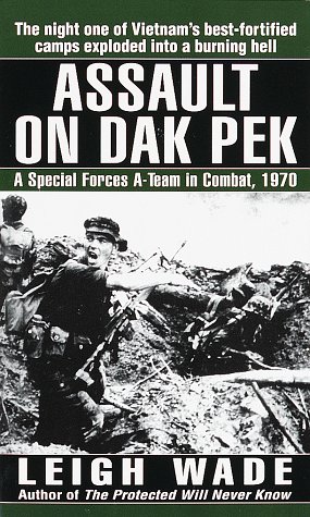 Seller image for Assault on Dak Pek: A Special Forces A-Team in Combat, 1970 for sale by Pieuler Store
