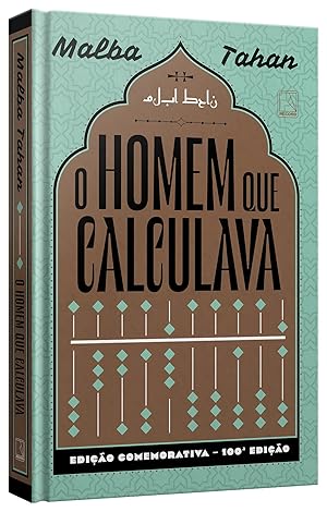 A HISTÓRIA DO HOMEM QUE CALCULAVA_Malba Tahan 