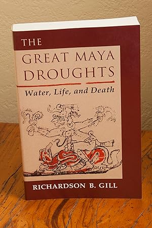 Image du vendeur pour The Great Maya Droughts: Water, Life, and Death mis en vente par Snowden's Books