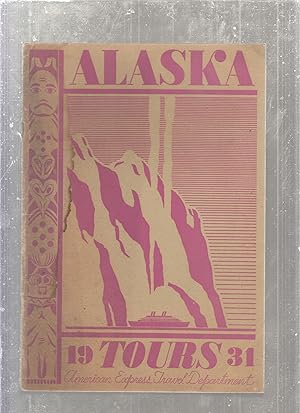 Seller image for Tours of Alaska, Land of the Midnight Sun [1931] for sale by Old Book Shop of Bordentown (ABAA, ILAB)