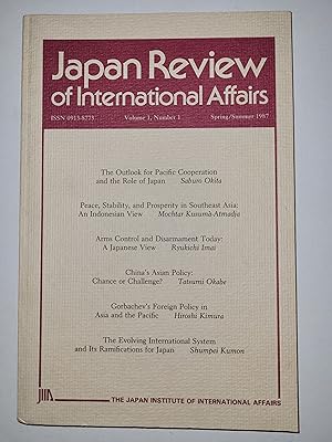 Seller image for Japan Review of International Affairs Volume 1, Number 1 Spring/Summer 1987 for sale by greetingsfromzimba