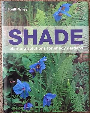 Shade : Planting Solutions for Shady Gardens