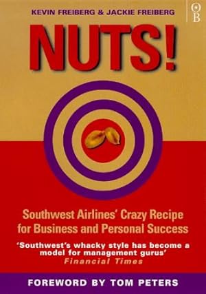 Seller image for NUTS! Southwest Airlines' Crazy Recipe for Business and Personal Success for sale by WeBuyBooks