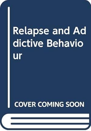 Seller image for Relapse and Addictive Behaviour for sale by WeBuyBooks