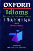 Immagine del venditore per Oxford idioms dictionary for learners of English(Chinese Edition) venduto da WeBuyBooks