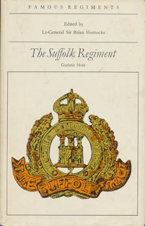 Imagen del vendedor de The Suffolk Regiment (the 12th Regiment of Foot) Famous regiments a la venta por CorgiPack