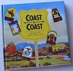 Bild des Verkufers fr Coast to Coast: Best of Travel Decal Art (Recollectibles) zum Verkauf von WeBuyBooks