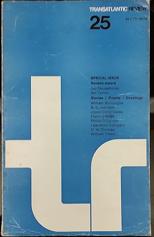 Immagine del venditore per Transatlantic Review 25. Sunmer 1967 / William Trevor / William Burroughs / Joyce Carol Oates / D M Thomas / Flann O'Brien / B S Johnson / Lawrence Spingarn / Philip O'Connor venduto da Shore Books