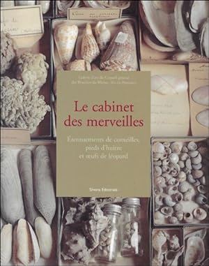 Seller image for cabinet des merveilles - Eternuements de corneilles, pieds d'hutre et oeufs de lopard for sale by BOOKSELLER  -  ERIK TONEN  BOOKS