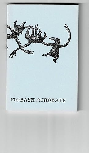 FIGBASH ACROBATE by Aedwyrd Gore (pseudonym of EDWARD GOREY). [SIGNED BY GOREY with his pseudonym].