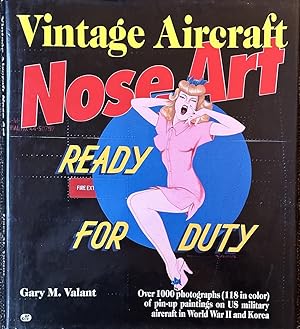 Imagen del vendedor de Vintage Aircraft Nose Art - Over 1,000 Photographs of Pin-up Paintings on the U.S. Military Aircraft of World War II and Korea a la venta por Dr.Bookman - Books Packaged in Cardboard