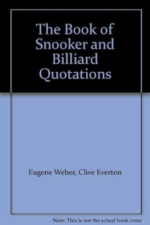 Image du vendeur pour The Book of Snooker and Billiard Quotations mis en vente par WeBuyBooks