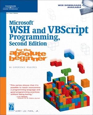 Bild des Verkufers fr Microsoft WSH and VBScript Programming for the Absolute Beginner zum Verkauf von WeBuyBooks