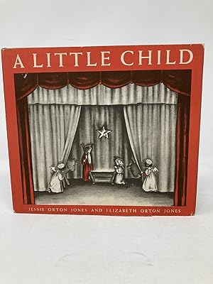 A LITTLE CHILD: THE CHRISTMAS MIRACLE TOLD IN BIBLE VERSES