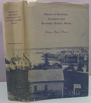 Image du vendeur pour BOOTHBAY, History of Boothbay, Southport, and Boothbay Harbor, Maine 1623-1905 mis en vente par Antique Emporium