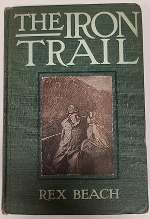 THE IRON TRAIL : An Alaskan Romance