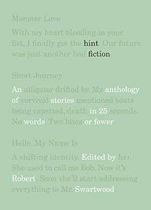 Seller image for Hint Fiction: An Anthology of Stories in 25 Words or Fewer for sale by Reliant Bookstore