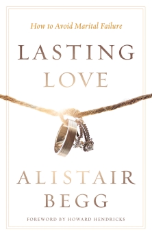 Seller image for Lasting Love: How to Avoid Marital Failure for sale by ChristianBookbag / Beans Books, Inc.