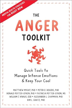 Imagen del vendedor de Anger Toolkit : Quick Tools to Manage Intense Emotions and Keep Your Cool a la venta por GreatBookPrices