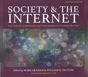 Seller image for Society & the Internet : How Networks of Information and Communication Are Changing Our Lives: Library Edition for sale by GreatBookPrices