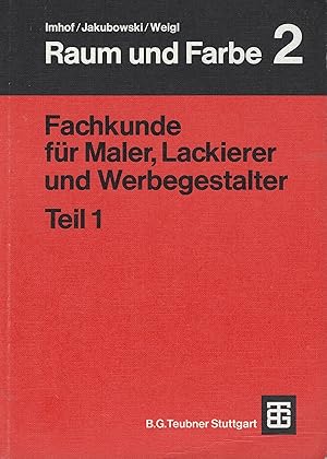 Fachkunde für Maler, Lackierer und Werbegestalter Teil 1