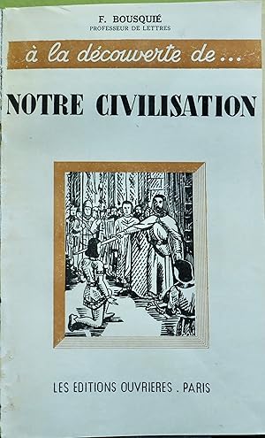 Notre civilisation