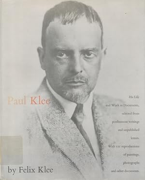 Seller image for Paul Klee,: His life and work in documents, selected from posthumous writings and unpublished letters for sale by CorgiPack