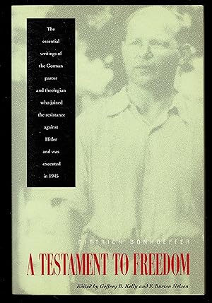 Seller image for A Testament to Freedom: The Essential Writings of Dietrich Bonhoeffer for sale by Granada Bookstore,            IOBA