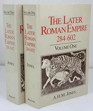 The Later Roman Empire 284-602. Volume One & Volume Two A Social, Economic and Administrative Survey