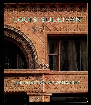 Seller image for Louis Sullivan: The Function of Ornament for sale by Granada Bookstore,            IOBA